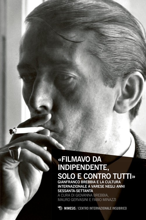 Book Cover: «Filmavo da indipendente, solo e contro tutti»