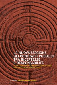Book Cover: La nuova stagione dei contratti pubblici tra incertezze e responsabilità